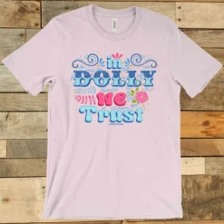 GTN In Dolly We Trust T-shirt