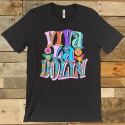 GTN New Arrivals Viva La Dolly T Shirt