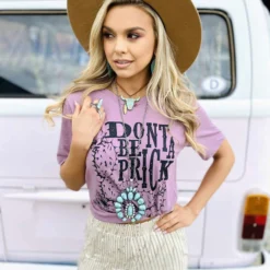 Buckin Barn Don't Be A Prick Tee