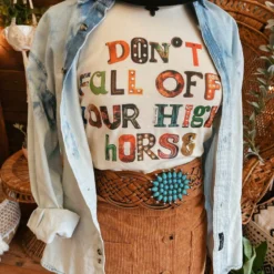 Raisin Arrows Dont Fall Off Your High Horse Tee Clothing