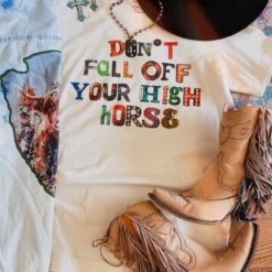 Raisin Arrows Dont Fall Off Your High Horse Tee Clothing