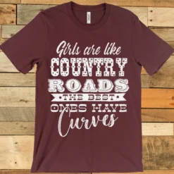 GTN Clothing Girls Are Like Country Roads Tee 11 GTN Clothing Girls Are Like Country Roads Tee