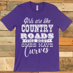 GTN Clothing Girls Are Like Country Roads Tee 12 GTN Clothing Girls Are Like Country Roads Tee