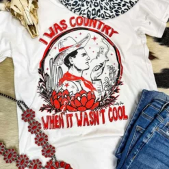 Country Deep Clothing I Was Country Distressed Tee