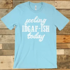 GTN Summer Fever Collection IDGAF Tee T-Shirts