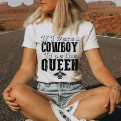 Buckin Barn If I Were A Cowboy Tee Clothing