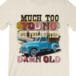 GTN Much Too Young Tee