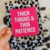Southern Grace Thick Thighs & Thin Patience Sequin Can Coolers - Slim Can New Arrivals