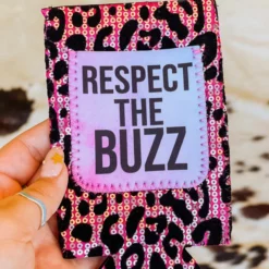 Southern Grace New Arrivals Respect The Buzz Sequin Can Coolers For Slim Can