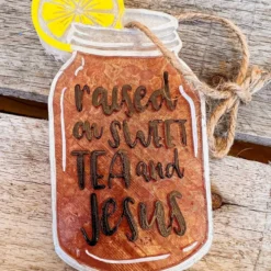 Southern Custom Designs Raised On Sweet Tea And Jesus Freshie New Arrivals