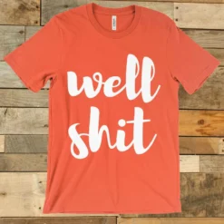 GTN The Well Shit Tee Clothing